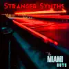 The Miami Guys - Stranger Synths